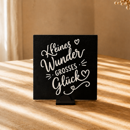 Kleines Wunder großes Glück Deko Aufsteller 10x10cm
